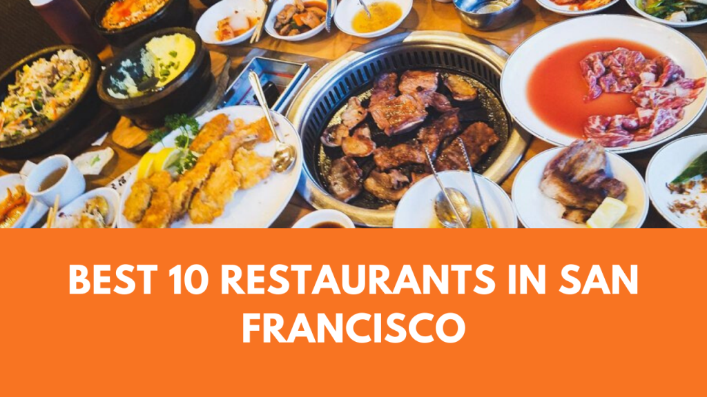Best 10 Restaurants in San Francisco